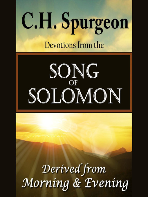 Title details for C. H. Spurgeon on the Song of Solomon by C.H. Spurgeon - Available